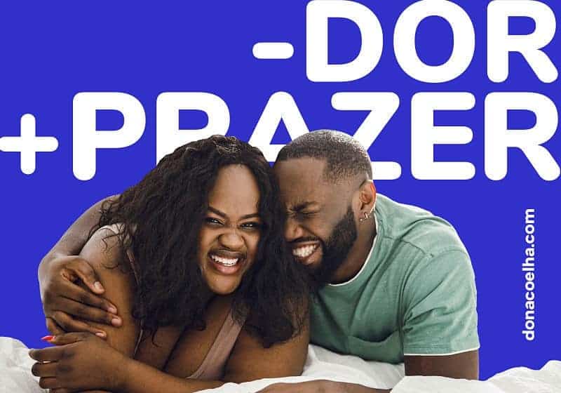 Casal escolhe menos dor e mais prazer